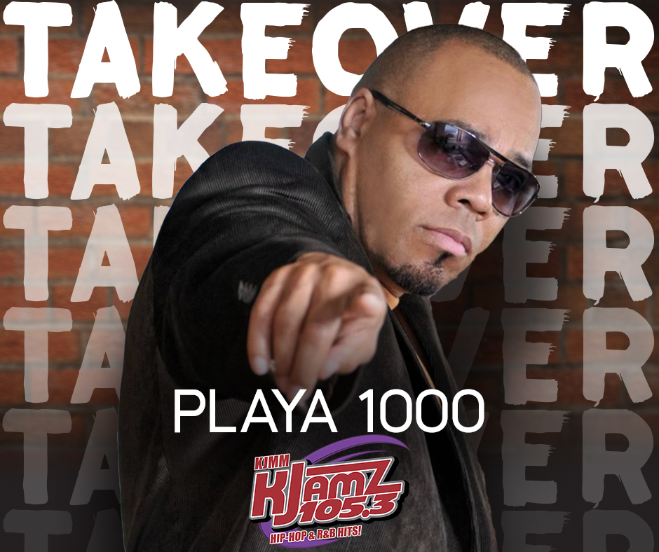 playa-1000-takeover-live-105-kjamz